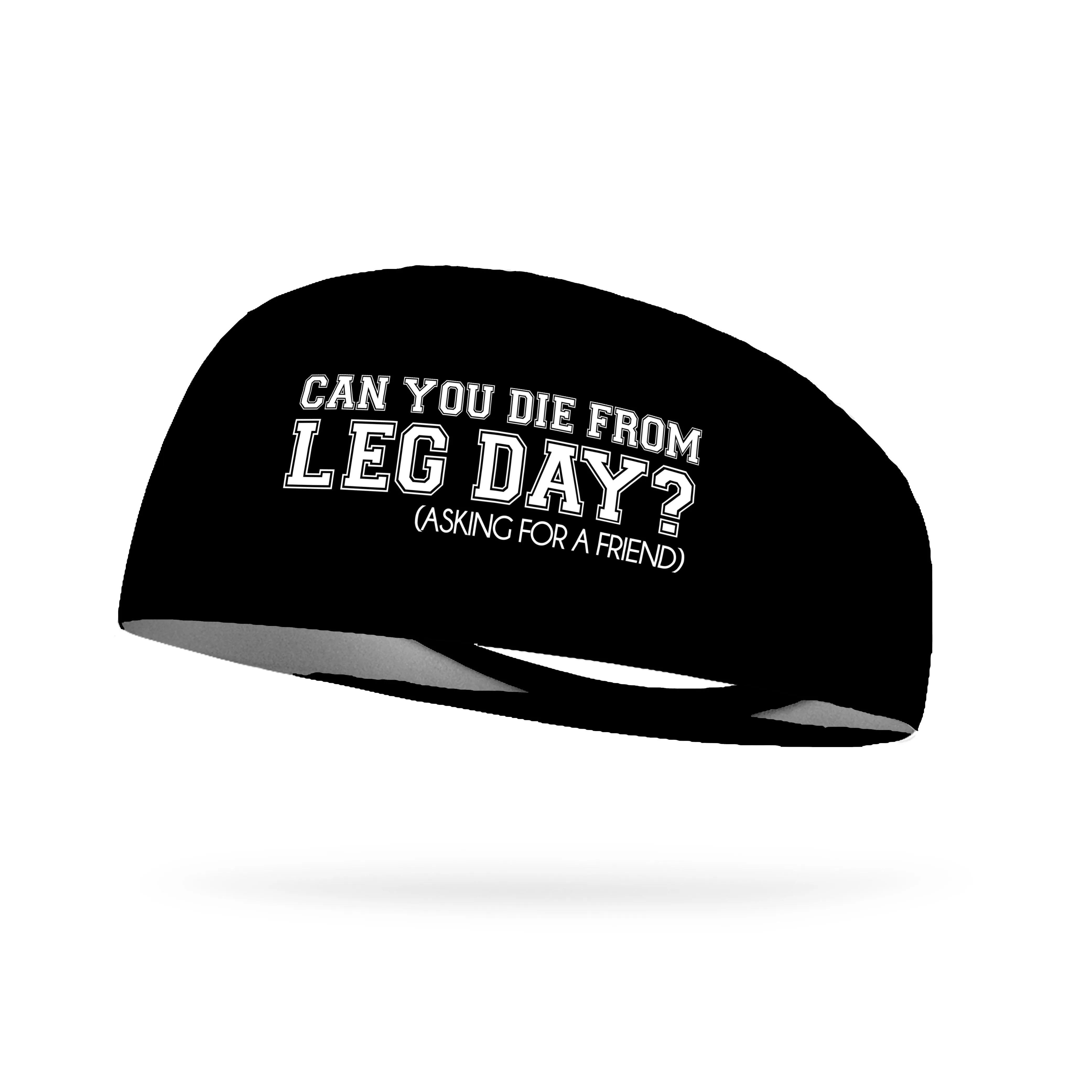 Can You Die From Leg Day Wicking Performance Headband