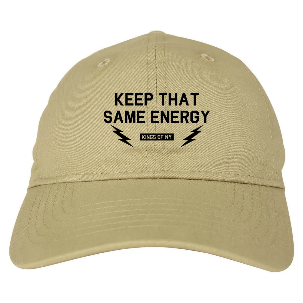 Keep That Same Energy Mens Dad Hat Baseball Cap