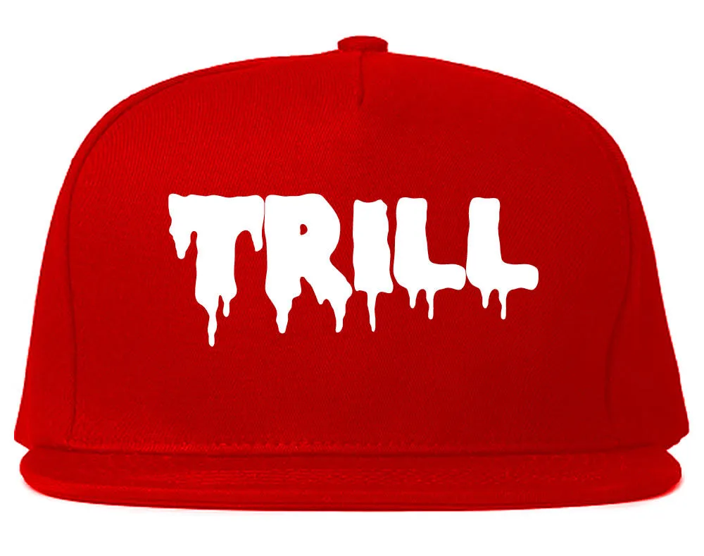 Trill Blood Drip Font Snapback Hat